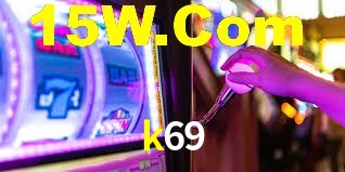 k69